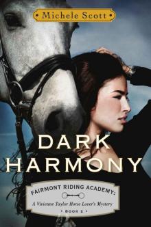 Dark Harmony: A Vivienne Taylor Horse Lover's Mystery (Fairmont Riding Academy Book 2) Read online