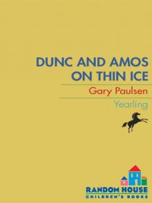 Dunc and Amos on Thin Ice Read online