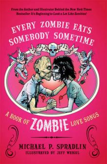 Every Zombie Eats Somebody Sometime Read online