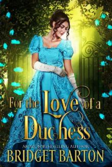 For the Love of a Duchess: A Historical Regency Romance Book Read online