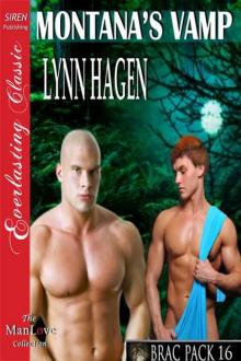 Hagen, Lynn - Montana's Vamp [Brac Pack 16] (Siren Publishing Everlasting Classic ManLove) Read online