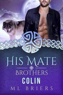 His Mate- Brothers- Colin (Book Two of Benjamin and Ross) Read online