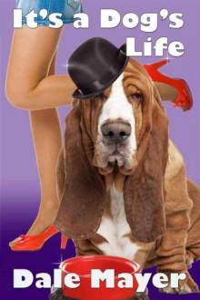 It's a Dog's Life (a romantic comedy with a canine sidekick) Read online