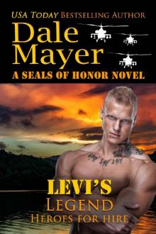 Levi's Legend: A SEALs of Honor World Novel (Heroes for Hire Book 1) Read online