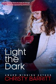 Light the Dark: A Carolina Moon Christmas Novella Read online