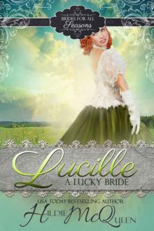Lucille, A Lucky Bride (Brides for All Seasons Book 3) Read online