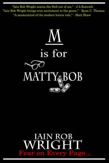 M is for Matty-Bob (A-Z of Horror Book 13) Read online