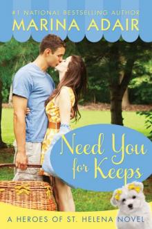 Marina Adair - Need You for Keeps (St. Helena Vineyard #6) Read online
