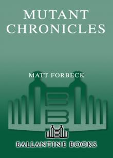 Mutant Chronicles Read online