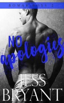 No Apologies (Bomar Boys Book 2) Read online
