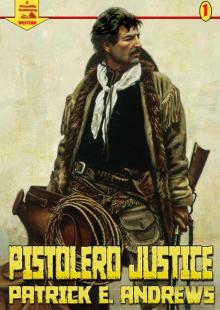 Pistolero Justice (A Piccadilly Publishing Western Read online