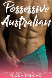 Possessive Australian_An Older Man Younger Woman Romance Read online
