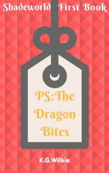 PS The Dragon Bites (Shadeworld Book 1) Read online