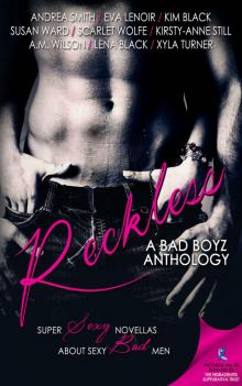 Reckless: A Bad Boyz Anthology Read online