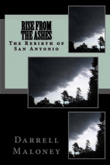 Rise From The Ashes: The Rebirth of San Antonio (Countdown to Armageddon Book 3) Read online