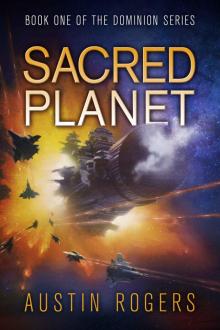 Sacred Planet: Book One of the Dominion Series Read online