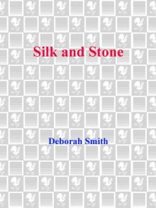 Silk and Stone Read online