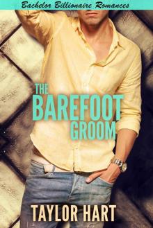 The Barefoot Groom: Bachelor Billionaire Romance (A Last Play Companion) Read online