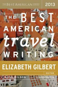 The Best American Travel Writing 2013 Read online