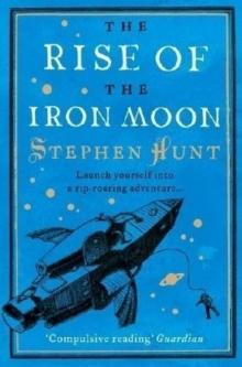 The Rise of the Iron Moon Read online