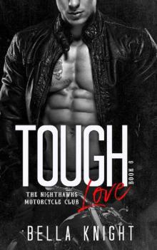 Tough Love (The Nighthawks MC Book 6) Read online