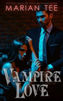 Vampire Love: Fated Mates and Paranormal Bully Romance (Supernatural Alphas) Read online