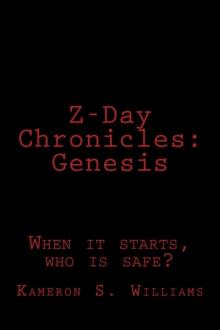 Z-Day Chronicles (Book 1): Genesis Read online