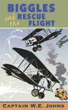 17 Biggles And The Rescue Flight Read online