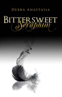 Bittersweet Seraphim (The Seraphim Series) Read online
