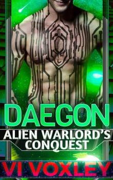 Daegon: Alien Warlord's Conquest (Scifi Alien-Human Military Romance) Read online