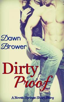 Dirty Proof (Novak Springs) Read online