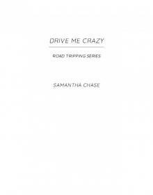 Drive Me Crazy Read online