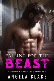 Falling for the Beast: A modern fairytale romance Read online
