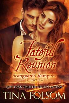 Fateful Reunion (A Scanguards Novella) (Scanguards Vampires) Read online