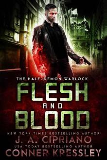 Flesh and Blood_An Urban Fantasy Novel Read online
