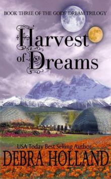 Harvest of Dreams (The Gods' Dream Trilogy) Read online