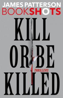Kill or Be Killed Read online