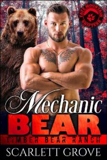 Mechanic Bear (Bear Shifter Mystery Romance) (Timber Bear Ranch Book 4) Read online