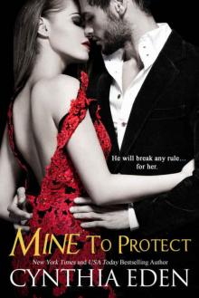 Mine To Protect (Mine- Romantic Suspense Book 6) Read online