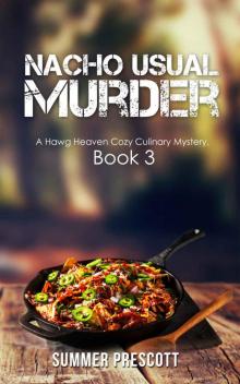 Nacho Usual Murder: Hawg Heaven Cozy Mysteries, Book 3 Read online