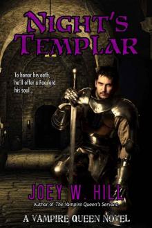 Night's Templar: A Vampire Queen Novel (Vampire Queen Series Book 13) Read online