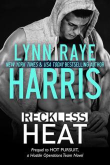 Reckless Heat: A Hostile Operations Team Prequel Read online