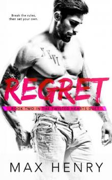 Regret (Twisted Hearts Duet Book 2) Read online