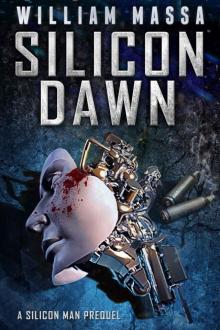 Silicon Dawn (Silicon Series Book 0) Read online