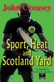 Sport, Heat, & Scotland Yard Read online