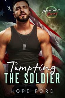 Tempting the Soldier (American Heroes Book 1) Read online