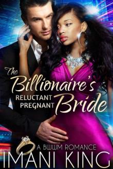 The Billionaire's Reluctant Pregnant Bride: A BWWM Romance Read online