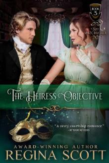 The Heiress Objective (Spy Matchmaker Book 3) Read online