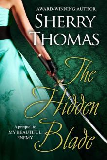 The Hidden Blade: A Prequel to My Beautiful Enemy (Heart of Blade) Read online