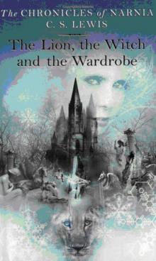 The Lion, The Witch And The Wardrobe Read online